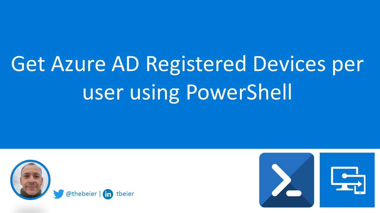 Get Azure AD Registered Devices per user using PowerShell