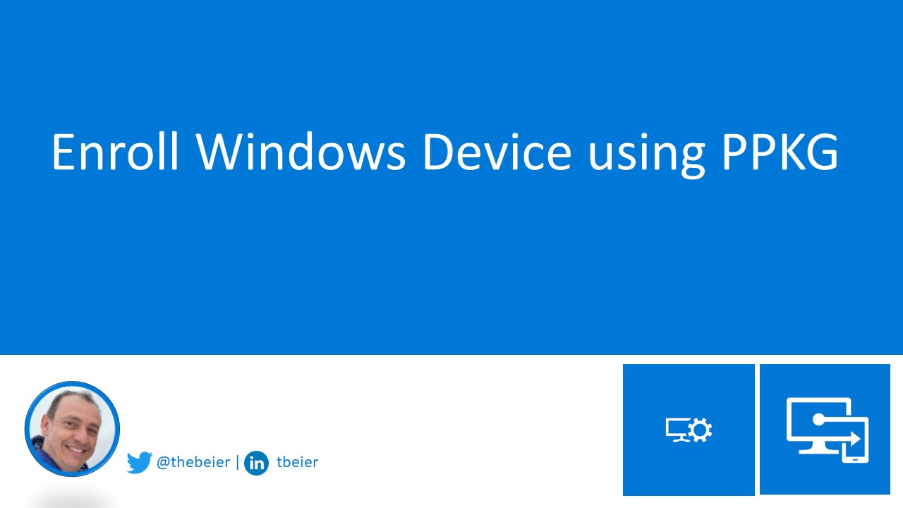 Enroll Windows Device using PPKG