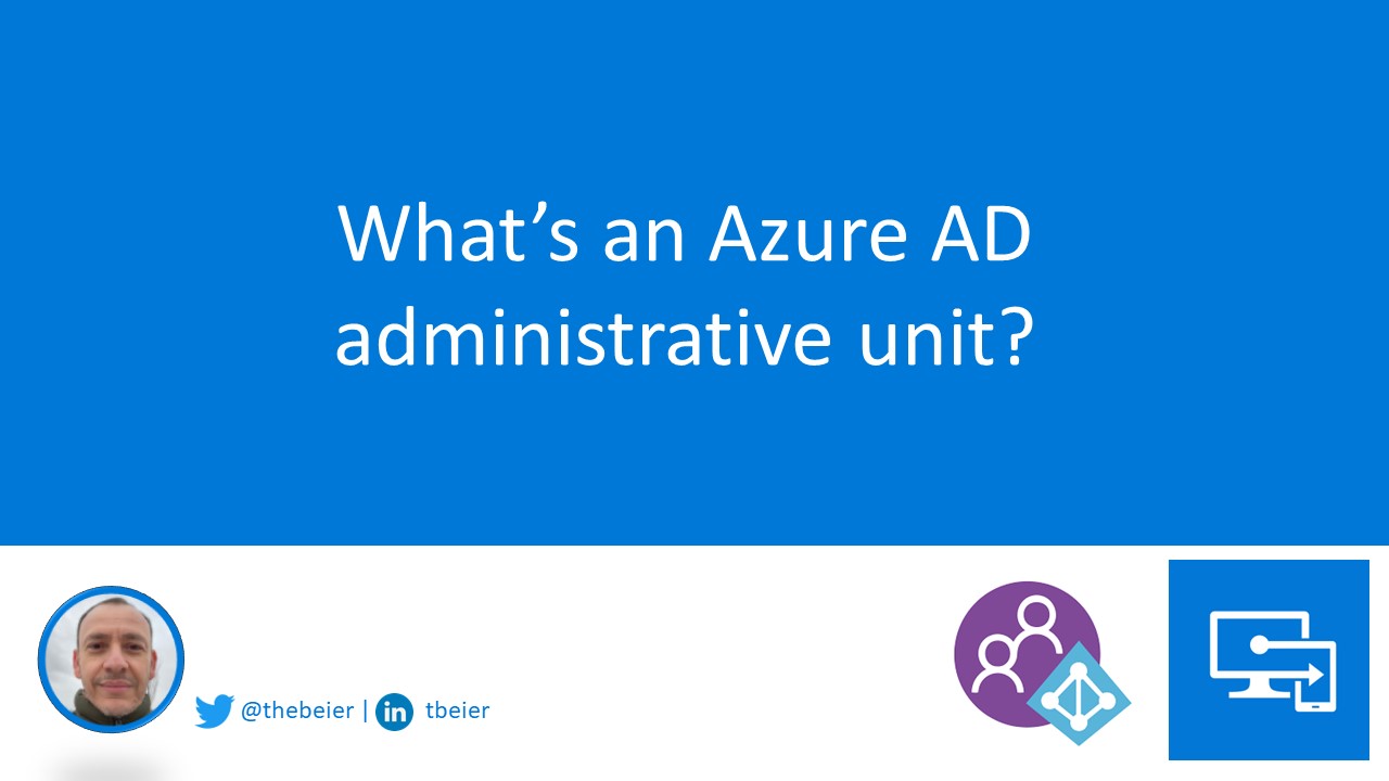 What’s an Azure AD administrative unit?